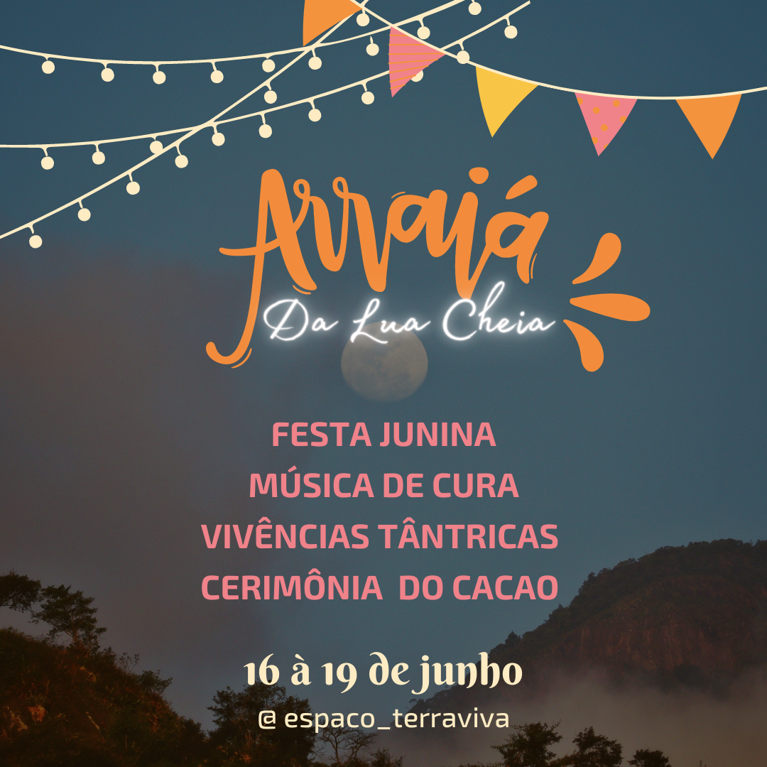 Arraiá Tantrik na Morada Terra Viva